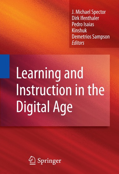 J. Michael Spector, Dirk Ifenthaler, Kinshuk - Learning and Instruction in the Digital Age, Inbunden