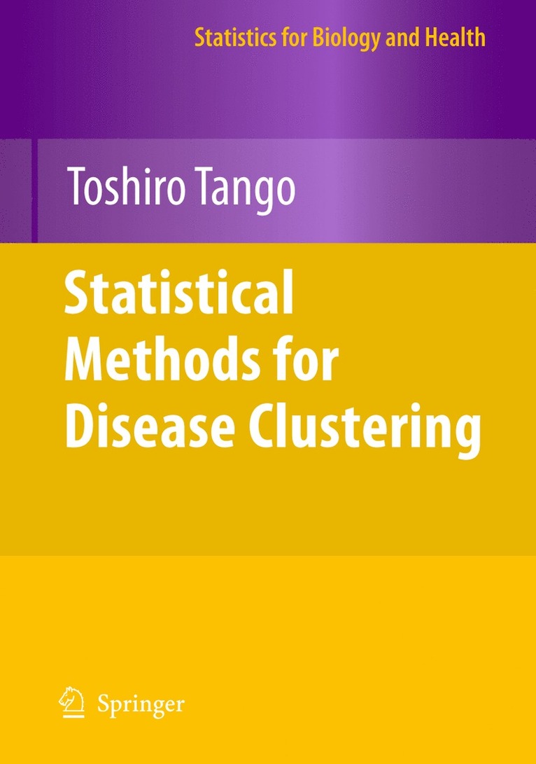 Toshiro Tango - Statistical Methods for Disease Clustering, Inbunden