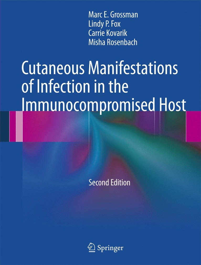 Cutaneous Manifestations of Infection in the Immunocompromised Host