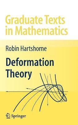 Robin Hartshorne - Deformation Theory, Inbunden