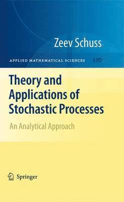 Theory and Applications of Stochastic Processes 1