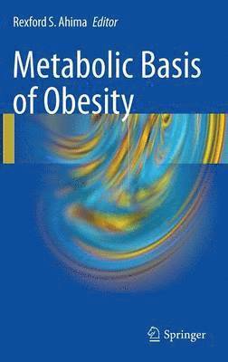 Metabolic Basis of Obesity 1