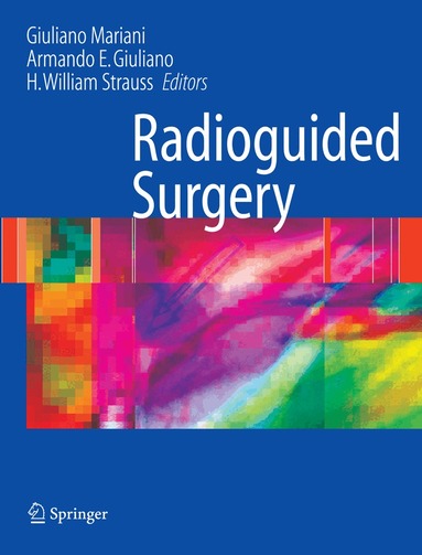 Giuliano Mariani, Armando E. Giuliano, H. William Strauss - Radioguided Surgery, Häftad