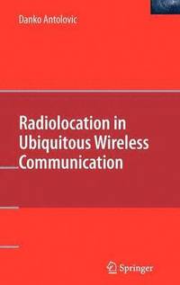 bokomslag Radiolocation in Ubiquitous Wireless Communication
