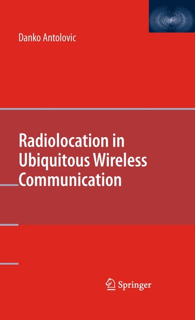 bokomslag Radiolocation in Ubiquitous Wireless Communication