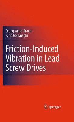 Friction-Induced Vibration in Lead Screw Drives 1