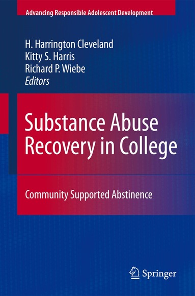 H. Harrington Cleveland, Kitty S. Harris, Richard P. Wiebe - Substance Abuse Recovery in College, Inbunden