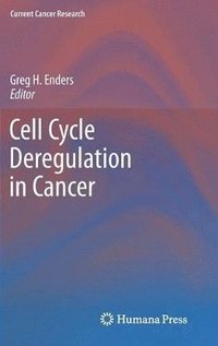 bokomslag Cell Cycle Deregulation in Cancer