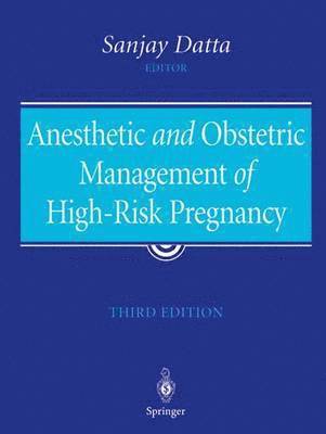 Anesthetic and Obstetric Management of High-Risk Pregnancy 1