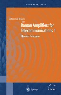 Mohammad N. Islam - Raman Amplifiers for Telecommunications 1, Häftad