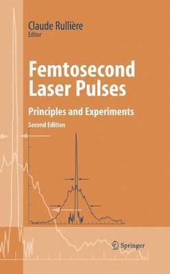 Claude Rulliere - Femtosecond Laser Pulses, Häftad