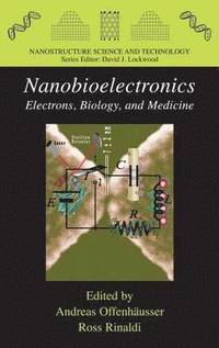 bokomslag Nanobioelectronics - for Electronics, Biology, and Medicine