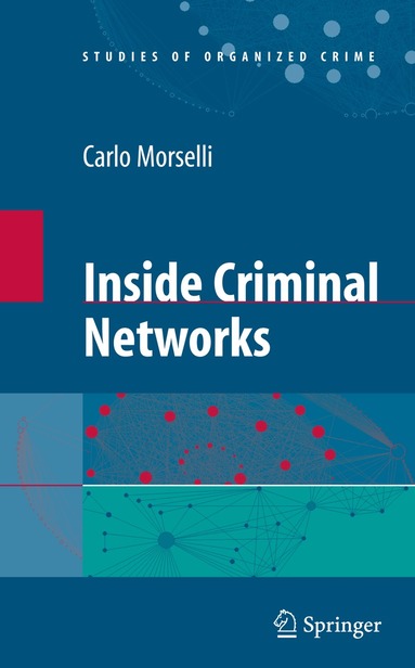 Carlo Morselli - Inside Criminal Networks, Häftad