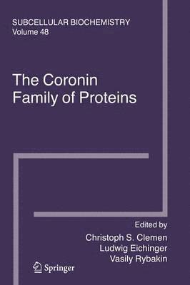 Christoph S. Clemen, Ludwig Eichinger, Vasily Rybakin - Coronin Family of Proteins, Häftad