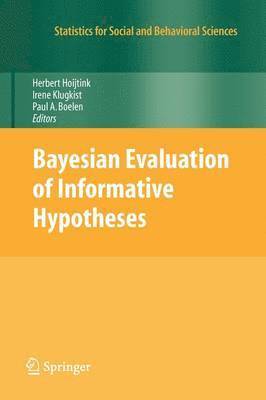Herbert Hoijtink, Irene Klugkist, Paul Boelen - Bayesian Evaluation of Informative Hypotheses, Häftad