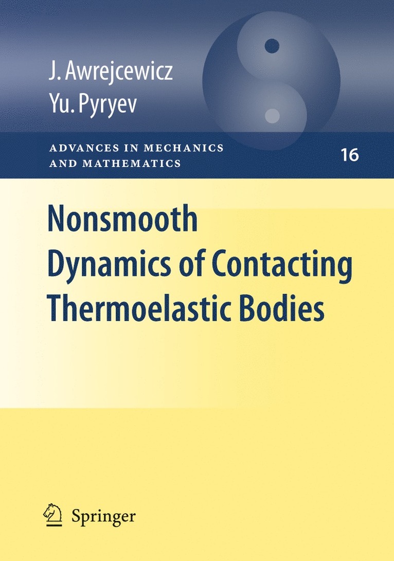 Jan Awrejcewicz, Yuriy Pyr'yev - Nonsmooth Dynamics of Contacting Thermoelastic Bodies, Häftad