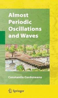 bokomslag Almost Periodic Oscillations and Waves