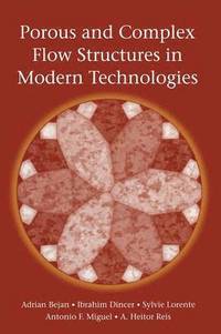 bokomslag Porous and Complex Flow Structures in Modern Technologies