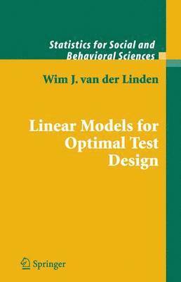 Linear Models for Optimal Test Design 1