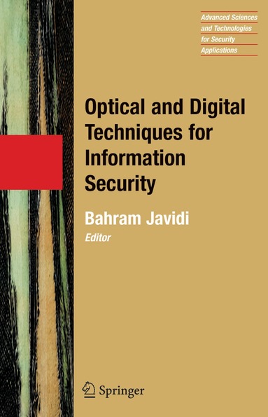 Bahram Javidi - Optical and Digital Techniques for Information Security, Häftad