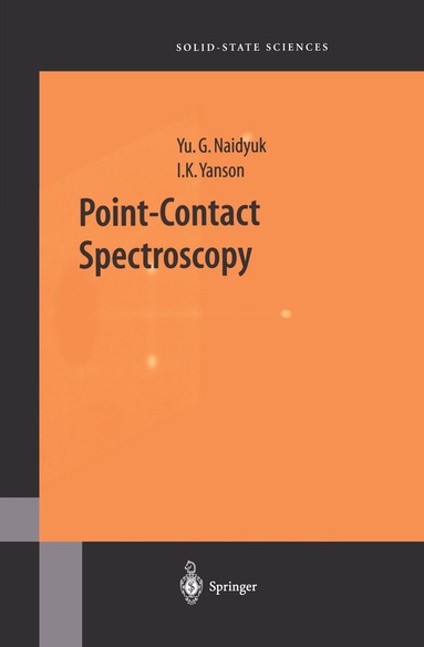 Yu.G. Naidyuk, I.K. Yanson - Point-Contact Spectroscopy, Häftad