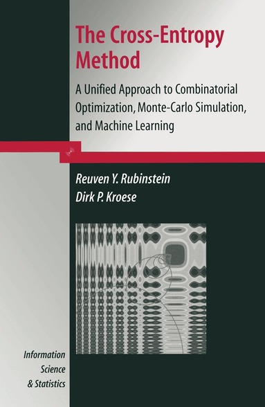 Reuven Y. Rubinstein, Dirk P. Kroese - Cross-Entropy Method, Häftad