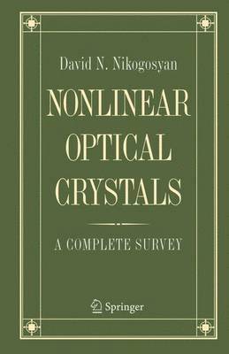 bokomslag Nonlinear Optical Crystals: A Complete Survey