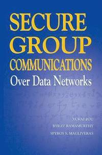 bokomslag Secure Group Communications Over Data Networks