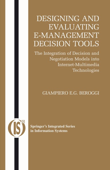 Giampiero Beroggi - Designing and Evaluating E-Management Decision Tools, Häftad