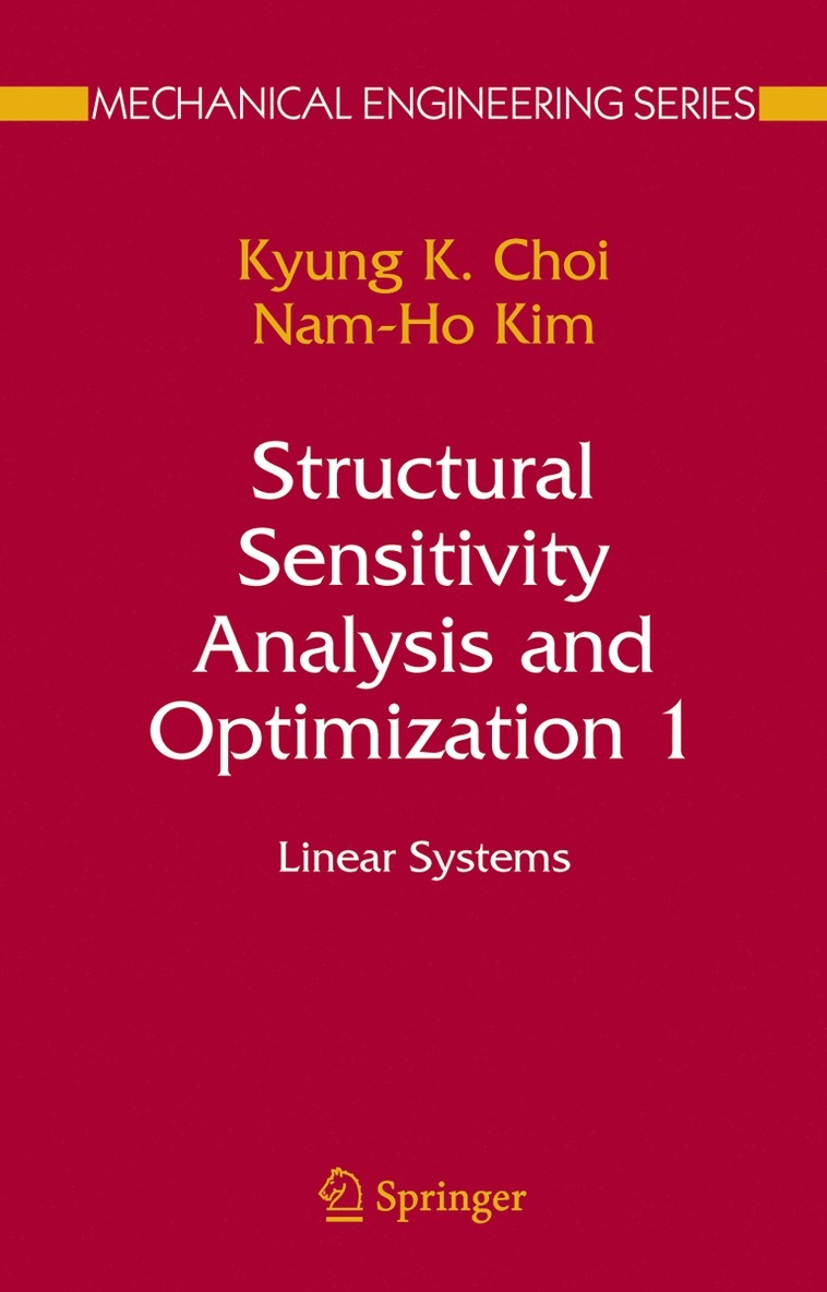Kyung K. Choi, Nam-Ho Kim - Structural Sensitivity Analysis and Optimization 1, Häftad
