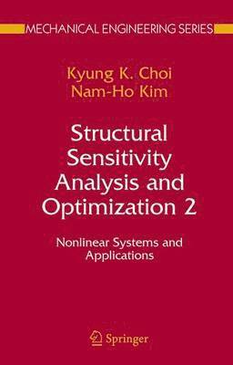 K. K. Choi, Nam-Ho Kim, K K Choi - Structural Sensitivity Analysis and Optimization 2, Häftad