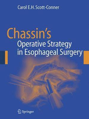 Chassin's Operative Strategy in Esophageal Surgery 1