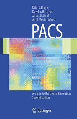 Keith J. Dreyer, David S. Hirschorn, James H. Thrall, Amit Mehta - PACS, Häftad