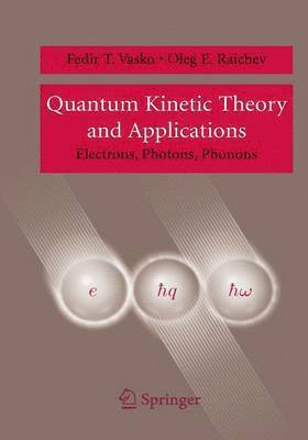 bokomslag Quantum Kinetic Theory and Applications