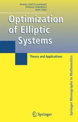 Optimization of Elliptic Systems 1