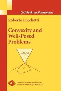 bokomslag Convexity and Well-Posed Problems