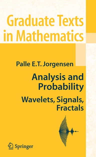 Palle E. T. Jorgensen - Analysis and Probability, Häftad