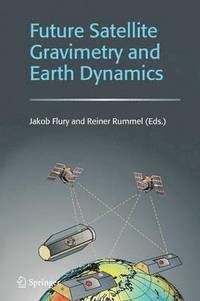 bokomslag Future Satellite Gravimetry and Earth Dynamics