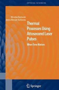 bokomslag Thermal Processes Using Attosecond Laser Pulses