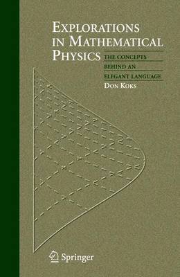 Don Koks - Explorations in Mathematical Physics, Häftad