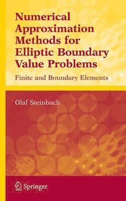 Numerical Approximation Methods for Elliptic Boundary Value Problems 1