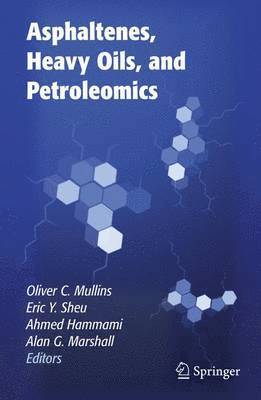 Oliver C. Mullins, Eric Y. Sheu, Ahmed Hammami, Alan G. Marshall, Eric y. Sheu - Asphaltenes, Heavy Oils, and Petroleomics, Häftad