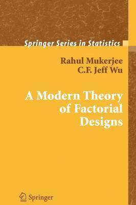 bokomslag A Modern Theory of Factorial Design