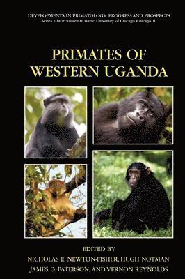 Nicholas E. Newton-Fisher, Hugh Notman, James Durward Paterson, Vernon Reynolds - Primates of Western Uganda, Häftad