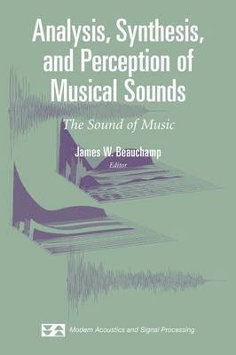 Analysis, Synthesis, and Perception of Musical Sounds 1