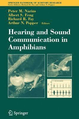 Peter M. Narins, Albert S. Feng, Richard R. Fay - Hearing and Sound Communication in Amphibians, Häftad