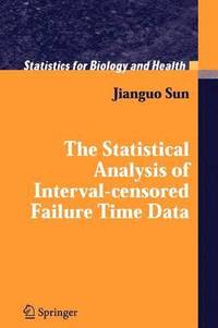 bokomslag The Statistical Analysis of Interval-censored Failure Time Data