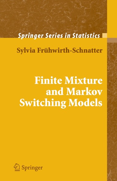 Sylvia Frühwirth-Schnatter - Finite Mixture and Markov Switching Models, Häftad