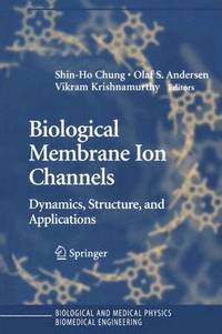 bokomslag Biological Membrane Ion Channels