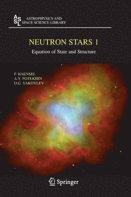 P. Haensel, A.Y. Potekhin, D.G. Yakovlev, A. Y. Potekhin, D. G. Yakovlev - Neutron Stars 1, Häftad